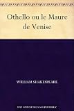 Othello ou le Maure de Venise