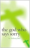 The God who says sorry
