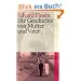 Die Geschichte von Mutter und Vater (suhrkamp taschenbuch)