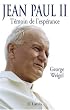 Jean Paul II : T�moin de l'esp�rance