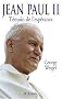 Jean Paul II : T�moin de l'esp�rance
