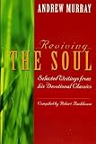 Reviving the soul : the best of Andrew Murray's devotional writings