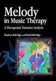 Melody in Music Therapy
 A Therapeutic Narrative Analysis,
Gudrun Aldridge