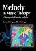 Melody in Music Therapy: A Therapeutic Narrative Analysis