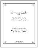 Writing India : colonial ethnography in the nineteenth century