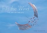 Into the Wind: The Art of the Kite
