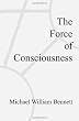 The Force of Consciousness