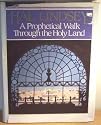 Prophetical Walk Through the Holy Land