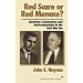Red Scare or Red Menace?: American Communism and Anticommunism in the Cold War Era (American Ways Series)
