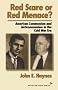 Red Scare or Red Menace?: American Communism and Anticommunism in the Cold War Era
