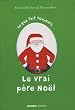Ce que fait toujours le vrai P�re No�l : Ce que ne fait jamais le vrai P�re No�l