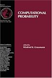 Computational Probability (International Series in Operations Research & Management Science)