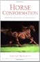 Horse Confirmation: Structure, Soundness, and Performance
