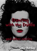 Dancing with the Dahlia and other stories 