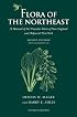 Flora of the Northeast: A Manual of the Vascular Flora of New England and Adjacent New York