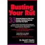 Busting Your Rut: 33 Practical Lessons to Alter Your Destiny, Transform Your Life and Free Your Spirit