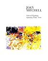 JOAN MITCHELL: SELECTED PAINTINGS SPANNING THIRTY YEARS