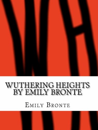Wuthering Heights by Emily Bronte
