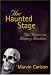 The Haunted Stage: The Theatre as Memory Machine (Theater: Theory/Text/Performance)