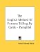Book The English Method Of Fortune Telling By Cards - Pamphlet