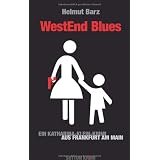 Westend Blues: Ein Katharina-Klein-Krimi aus Frankfurt am Mainvon "Helmut Barz"
