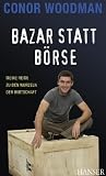 Produkt-Bild: Bazar statt B&ouml;rse: Meine Reise zu den Wurzeln der Wirtschaft