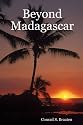 Beyond Madagascar