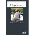 Pflegekinder und ihre Entwicklungschancen nach fr�hen traumatischen Erfahrungen