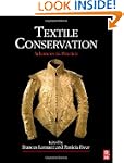 Textile Conservation: Advances in Pra...