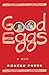 Good Eggs: A Memoir