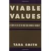 Viable Values: A Study of Life as the Root and Reward of Morality