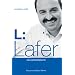 L: Lafer. Die Autobiografie
