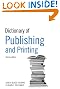 The Guardian Dictionary of Publishing and Printing (Dictionary of Publishing & Printing)