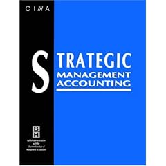Strategic Management Accounting: Published in association with the Chartered Institute of Management Accountants: Keith Ward
