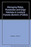 Managing rides, roadsides and edge habitats in lowland forests