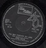 I`LL SAY FOREVER MY LOVE 7" (45) UK TAMLA MOTOWN 1970