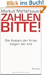 Zahlen bitte!: Die Kosten der Krise t...