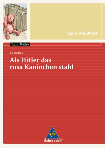 Schroedel Freiraum: Lesetagebuch zu Judith Kerr: Als Hitler das rosa Kaninchen stahl