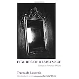 figures of resistance essays in feminist theory