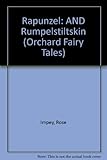 Rapunzel ; and, Rumpelstiltskin