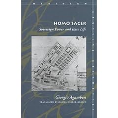 Homo Sacer: Sovereign Power and Bare Life