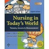 Nursing in Today`s World - Trends, Issues, and Management (In Full Color) (8th) Eighth Edition