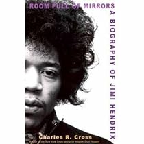 Room Full Of Mirrors: A Biography Of Jimi Hendrix Room Full Of Mirrors: A Biography Of Jimi Hendrix