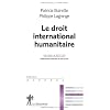 Le droit international humanitaire