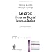 Le droit international humanitaire
