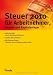 Steuer 2010 für Arbeitnehmer, Beamte und Kapitalanleger: Ihre Einkommensteuererklärung 2009