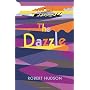 The Dazzle by Robert Hudson