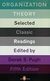 Organization Theory: Selected Classic Readings