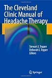 The Cleveland Clinic Manual of Headache Therapy