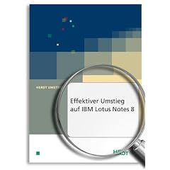 Effektiver Umstieg auf IBM Lotus Notes 8